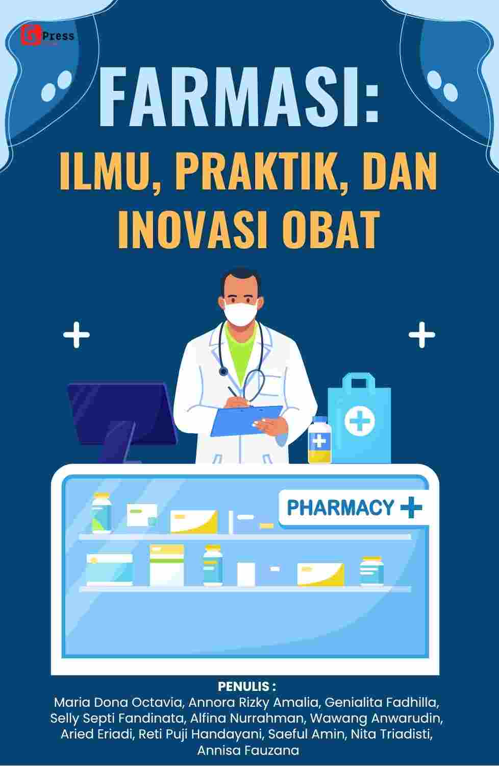 2563 Farmasi: Ilmu, Praktik, Dan Inovasi Obat